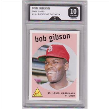 Graded Sigma Gem Mint 10 - Bob Gibson 2006 Topps Rookie Of The Week #19 Card