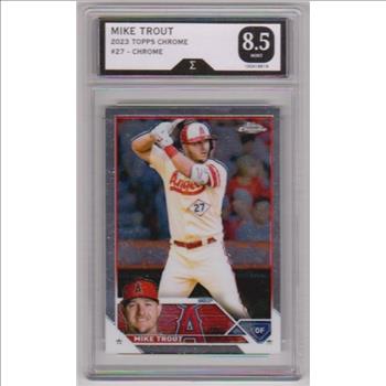 Graded Sigma Mint 8.5  - Mike Trout 2023 Topps Chrome #27 Card