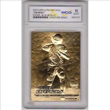 Rookie Graded Gem Mint 10 - Tom Brady 2000 Fleer Ultra 23 Kt Gold Card