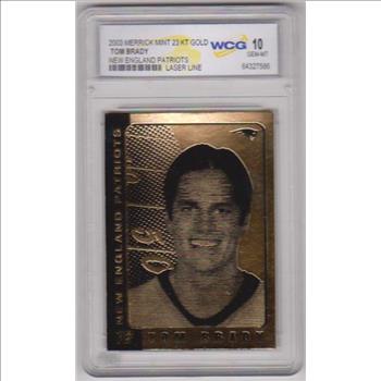 Graded Gem Mint 10 - Tom Brady 2003 Merrick Mint 23 Kt Gold Card