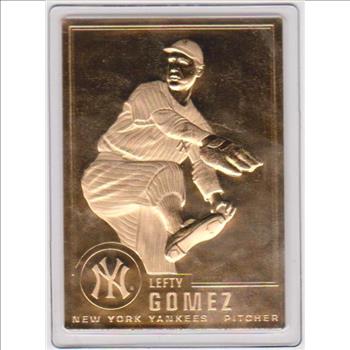 22 kt Gold - LEFTY GOMEZ 1996 Danbury Mint Gold Card - HOF'er