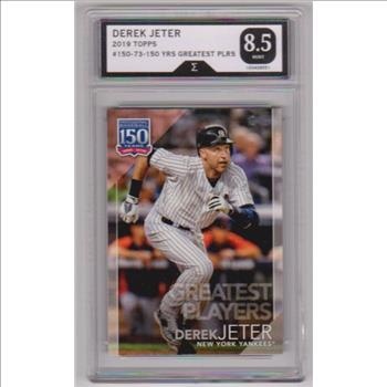 Graded Sigma Mint 8.5 - Derek Jeter 2019 Topps 150 Years Greatest Players #150-73 Insert Card