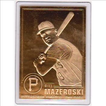 22 kt Gold - BILL MAZEROSKI 1996 Danbury Mint Gold Card - HOF'er