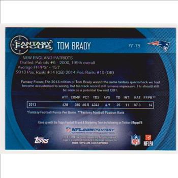 Tom Brady 2014 Topps Fantasy Focus #FF-TB Insert Card