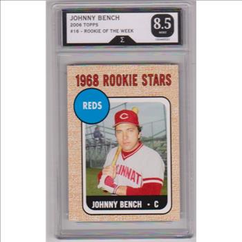 Graded Sigma Mint 8.5  - Johnny Bench 2006 Topps Rookie Of The Week #16 Card