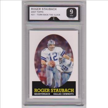 Graded Sigma Mint 9  - Roger Staubach 2007 Topps Turn Back The Clock #21 Card