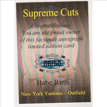 #6/50 Produced - Babe Ruth Facsimile Autograph Supreme Cuts Card - Scarce!