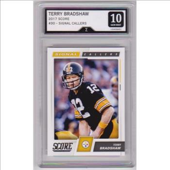 Graded Sigma Gem Mint 10 - Terry Bradshaw 2017 Score #30 Card