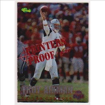 Only 297 Exist - Troy Aikman 1995 Classic NFL Rookies Silver Printers Proof #109 Insert Card