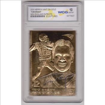 Graded Gem Mint 10 - Tom Brady 2005 Merrick Mint 23 Kt Gold Card