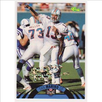 Only 499 Exist - Dan Marino 1996 Classic NFL Experience Printers Proof #10 Insert Card