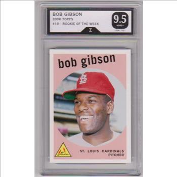 Graded Sigma Mint+ 9.5 - Bob Gibson 2006 Topps Rookie Of The Week #19 Card