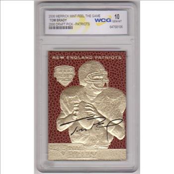 Graded Gem Mint 10 - Tom Brady 2006 Merrick Mint 2000 Draft Pick 23 Kt Gold Card