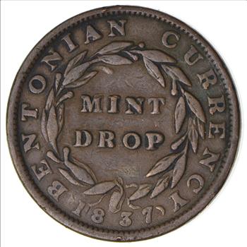 1837 Mint Drop Bentonian Currency Hard Times Token