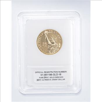 2011 Ulysses S. Grant Presidential Dollar - 24KT Gold Enriched - Slabbed