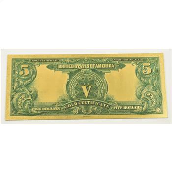 $5 U.S. Gold Certificate - 24K Gold Bank Note - Rare