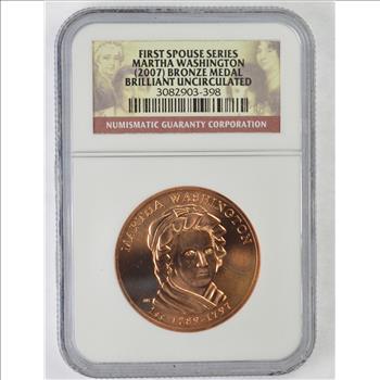 Brilliant Uncirculated 2007 Martha Washington Bronze Medal First Spouses Series - Graded NGC