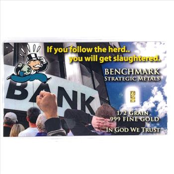 1/2 Grain .999 Fine Gold*Benchmark Strategic Metals COA*If You Follow the Herd...*Encased in Business Sized Card