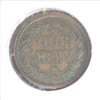 1863 Civil War Token*Our Army*High Grade