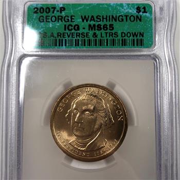 2007-P George Washington Presidential Commemorative Dollar*Position A*Graded MS65 by ICG