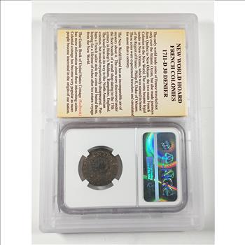 Ancient*1710-13 AD*French Colonies*Athenticated Genuine by NGC*New World Hoard