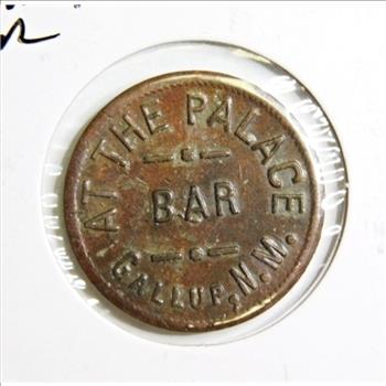 Gallup, New Mexico Trade Token*At The Palace Bar*GF 1 Drink*R-9