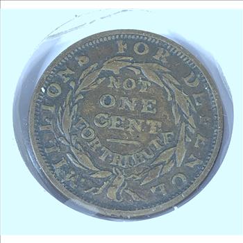 Hard Times Token Circa 1837 Millions for Defense Not One Cent for Tribute