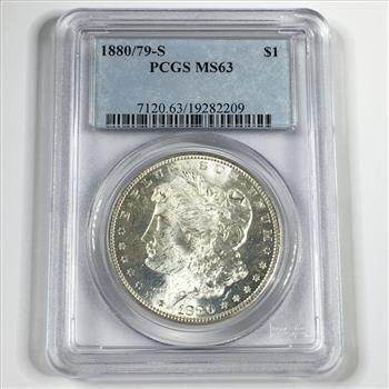 MINT ERROR*1880/79-S Morgan Silver Dollar*Graded MS63 by PCGS*Struck at San Francisco