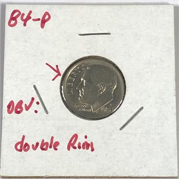 MINT ERROR*1984-P Roosevelt Dime*High Grade*Obverse Double Rim