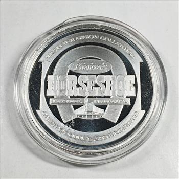 One Troy Ounce .999 Fine Silver Round*Binion Horseshoe*If You Want...*From the Binion Collection*Proof*In Capsule