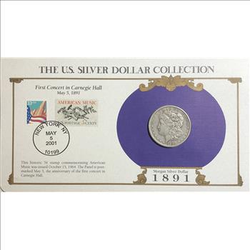>1891 U.S. Silver Morgan Dollar, The U.S. Silver Dollar Collection With Stamp Honoring First Concert in Carnegie Hall!
