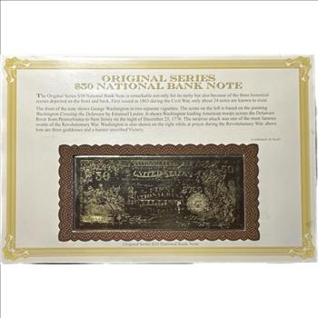 * Original Series $50 National Bank Note - 22kt Gold Replica of Classic U.S. Paper Currency Collection