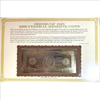 - Series of 1918 $500 Federal Reserve Gold Certificate - Gold Layered Replica - Danbury Mint