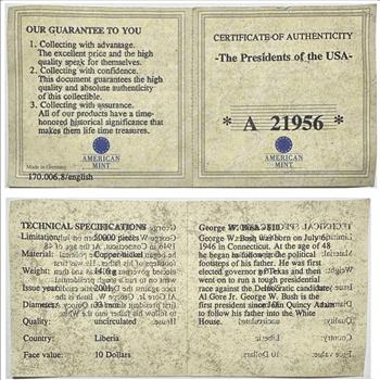 2001 Liberia $10 - George W. Bush - Uncirculated “The Presidents of the USA” #A 21956 of 50,000 Mintage