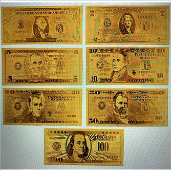 7 PCS COMPLETE SET 24 K GOLD PLATED BILLS $1, $2 $5 , $10, $20, $50, $100 CRISP GOLD FOIL