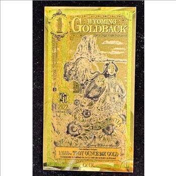 GOLD, 1 WYOMING GOLDBACK, GOLD FOIL NOTE,1/1000 .999 24K FINE GOLD, CAN BE USED AS LEGAL TENDER