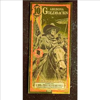 GOLD, 10 ARIZONA GOLDBACK, GOLD FOIL NOTE, 1/100th TROY OUNCE 24KT FINE GOLD, CAN BE USED AS LEGAL TENDER