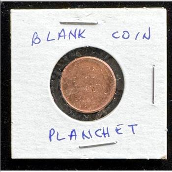 ERROR PENNY BLANK COIN PLANCHET