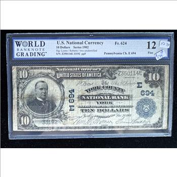 1902 SERIES $10 DOLLAR NATIONAL CURRENCY, YORK COUNTY, PA. E 694, SCARCE WBG GRADED 12 FINE, BLUE SEAL